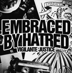 Embraced By Hatred : Vigilante Justice